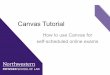 Canvas Tutorial - Northwestern University Pritzker School of Law · 2020-04-14 · Canvas will keep track of all the time that elapsed while you were offline. – If you did not log