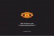 MU Finance plc - Manchester United/media/Files/M/Manutd-IR...− UEFA Champions League Finalists − FA Cup Semi-Finalists • Investment in strengthening the playing squad during