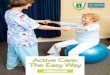 Active Care: The Easy Way - KMC University · Exercise Station Neck Rehabilitation Program Always consult a healthcare professional before attempting these exercises. Some exercises