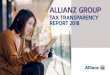 ALLIANZ GROUP...In 2018, the Allianz Group once again achieved the top position as the most sustainable insurance company in the Dow Jones Sustainability Index. Our approach to transparency