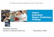 Impact Evaluation Report: Preliminary Findings · Evaluation Report: Preliminary Findings . Aims of the Intervention Services • To increase the capacity of schools to meet the 
