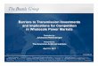 Barriers to Transmission Investments and Implications for ......Role of Transmission in Competitive Power Markets Transmission is key to enabling competition in wholesale power markets