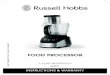 FOOD PROCESSOR - Russell Hobbs · 4. Spectrum Brands Australia Pty Ltd and Spectrum Brands New Zealand LtdThis appliance is not a toy. Young children should be supervised to ensure