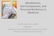 Mindfulness, Self-Compassion, and Personal Resiliency in ... · You must include ONE of the statements above for this session.\爀屲CFHA requires that your presentation be FREE FROM