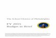 FY 2015 Budget in Brief - School District of Philadelphia€¦ · FY 2015 Budget in Brief . If you have a disability and the format of any material on our web pages interferes with