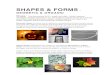 SHAPES & FORMS Organic Shapes: While geometric shapes are well-defined, biomorphic or organic shapes