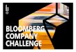 BLOOMBERG COMPANY CHALLENGE · PowerPoint Presentation Author: Jiwon Briggs Created Date: 1/20/2016 12:13:40 PM 