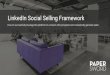 LinkedIn Social Selling Framework...Selling through LinkedIn is an excellent way to establish B2B sales for your organization. Much like traditional sales tactics, by creating campaigns