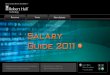 Resources Trends Salary Updates Salary Guide 2011 · 5 Signs It’s Time to Hire ... business owners and company managers in the hiring process. In each job category, the salary ranges