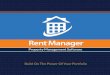 800-669-0871 Sales@RentManager.com RentManager Manager...Any Portfolio, Any Size, One Software. Property Management Software Build On The Power Of Your Portfolio 800-669-0871 Sales@RentManager.com