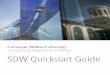 SDW Quickstart Guide - CMU · Applicable Systems This agreement applies to all systems containing student data including, but not limited to, the Student Services Suite (S3 Admin