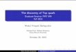 The discovery of Top quark - skipper.physics.sunysb.eduskipper.physics.sunysb.edu/~drees/PHY599/MukulSholapurkar.pdfMukul Vinayak Sholapurkar The discovery of Top quark. Looking forward