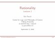 Rationality - Lecture 1 · Rationality Lecture 1 Eric Pacuit Center for Logic and Philosophy of Science Tilburg University ai.stanford.edu/˘epacuit e.j.pacuit@uvt.nl September 3,