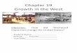 Chapter 19 Growth in the West - Kyrene School District · SQ3R Chapter 19 – Growth in the West, Section 2 –Miners, Ranchers, and Cowhands p.600-607 SURVEY Headings and Subheadings: