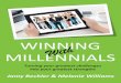 Winning with Millennials - KJ Fasteners, Inc. · 6 Winning with Millennials “The ability to deal with people is as purchasable a commodity as sugar or coffee and I will pay more