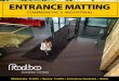 EntrancE MattInG · anti-fatigue and anti-slip matting are: grocery stores, cashiers, machine-operators and industrial work stations. Safety is the key to success in any operation
