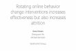 Rotating online behavior change interventions increases ...hci.stanford.edu/publications/2018/habitlab/habitlab-cscw2018.pdfBehavior change interventions suffer from declined engagement