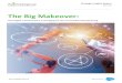 The Big Makeover manufacturing r… · intended for Canadian manufacturing executives, including CEOs, CIOs, CxOs and LoB leaders. The information herein applies to the entire range