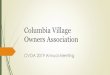 Columbia Village Owners Association · ACC is a group of volunteers who are CVOA homeowners Gina Fegler, Tony Camara, Chuck Mione Meet twice a month –first and third Monday Trends