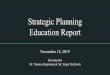 Strategic Planning Education Report...Board of Ed. Report/Strategic Plan Updates September 2019 - present January 2019 March & April 2019 (BOE Meeting with STA) District Leaders Meeting: