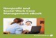 Nonprofit and Social Work Case Management eBook - Social Solutions … · 2018-08-19 · for a nonprofit and government organizations. This eBook includes practical advice that you