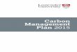 Management Plan 2015 - Lancaster University...1 re-insulation of the district heating system and retrofitting of LED lighting in the Lancaster Environment Centre (LEC) glasshouses,