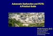 Autonomic Dysfunction and POTS: A Practical Guide...–Syncope •46% migraine •31% controls –Orthostatic Intolerance •32% Migraine •12% Controls (Thijs et al., 2006) Raynauds
