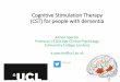 Cognitive Stimulation Therapy (CST) for people with dementia · PLoS Medicine, 14 (3), e1002269. ... supplements, herbal formulations or deep brain stimulation. Use of CST in the