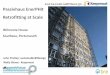 Passivhaus EnerPHit Retrofitting at Scale · 2016-10-04 · Exterior walls 0.139 Roof 0.127 Floor slab 2.447 Sheltered End 0.337 Thermal bridges - Overview Y-Value [W/(mK)] Thermal