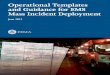 Operational Templates and Guidance for EMS Mass Incident ......EMS providers, such as fire departments and hospital-based, commercial, and air ambulance services, ensure that patients