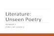 Literature: Unseen Poetryliteratureatefss1516.weebly.com/.../t1w1_02_unseen_poetry_4jan15.… · Unseen Poetry / Prose What is Prose? Prose are stories which provide a narrative,