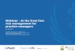 Webinar - At the front line: risk management for practice ... · Webinar - At the front line: risk management for practice managers 24 July 2014 Sonya Black, Special Counsel – Employment,