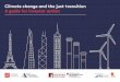 Climate change and the just transition A guide for investor action · 2018-12-04 · 4 • CLIMATE CHANGE AND THE JUST TRANSITION: A GUIDE FOR INVESTOR ACTION Executive summary A
