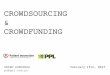 Crowdfunding - CyberParkscyberparks-project.eu/sites/default/files/resources/pedrodomingos_p… · CROWDSOURCING the practice of obtaining information or input into a task or project