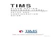 TIMS Setup and Configuration Guide · TIMS Operator’ Guide. What Is TIMS DICOM Review Software? TDRS is a software-only version of the TIMS system (no video acquisition hardware)