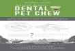 Animal Scents DENTAL PET CHEW - Young Living€¦ · Animal Scents Dental Pet Chews allow you to skip the hassle of a toothbrush and instead clean your pet’s mouth with a tasty,