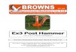 Ex3 Post Hammer - brownsagricultural.co.uk · The Browns Ex3 Post hammer is intended to be mounted on an excavator that is rated between 3 and 5 tonnes, to give safe stability. The