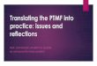 Translating the PTMF into practice: issues and reflections · Introduction The Power Threat Meaning Framework: Imbalances and abuses of power give rise to threats We react to threats