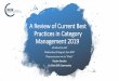 A Review of Current Best Practices in Category Management …ecr-community.org/wp-content/uploads/2019/08/190828-ECR-Community-Cat...of Cat Man and the latest trends in consumer and