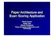 Paper Architecture and Exam Scoring Applicationplt2007.ing.unict.it/Presentations/Nakagawa/TUAT_Masaki_Nakagaw… · Preliminary Evaluation Exam scoring of 15 exam answer sheets
