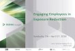 Engaging Employees in Exposure Reduction¡nchez-Caldera.pdf · Engaging Employees in Exposure Reduction Sandusky, OH – April 27. 2018 Luis E. Sanchez-Caldera, Ph. D. DEKRA Insight
