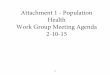 Attachment 1 - Population Health Work Group Meeting Agenda ...healthcareinnovation.vermont.gov/.../Pop_Health/... · VT Health Care Innovation Project . Population Health Work Group
