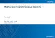 Machine Learning for Predictive Modelling...Machine Learning Machine learning uses data and produces a model to perform a task Standard Approach Machine Learning Approach = < 𝒂𝒄