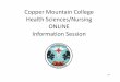 Copper Mountain College Health Sciences/Nursing ONLINE ... · • Must be California LVN • Prerequisites: ∞ Anatomy (CMC BI-022) ∞ College Composition (CMC ENG-003A) ∞ Physiology