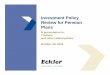 Investment Policy Review for Pension Plansfiles.ctctcdn.com/e532e4b8201/f915f789-0c03-4310-b... · Investment Policy Review for Pension Plans A presentation to: Trustees and other