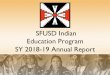 SFUSD Indian Education Program SY 2018-19 Annual Report...Murals 6/25/19 by BOE – Vote later compromised and changed . ... • Require accurate identification procedure i.e. annual