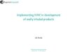 Implementing IVIVC in development of orally inhaled products · 2019-10-16 · Establishing IVIVC for OIP •Establishing IVIVC • In vitro NGI particle size distribution (no dissolution