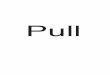 Pull PDF11.pdfPull is an Ecosystem Pull is made up of many human and nonhuman networks. Inside of the spheres, plants live with birds, fish, butterflies, and other insects. Plants