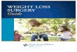 WEIGHT LOSS SURGERY Guide - Baylor Frisco · Weight loss surgery is a journey, and it is important to have someone with you during this time. Your support person can be your spouse,
