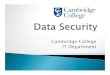 Cambridge College IT Department · Health Insurance Portability and Accountability Act (HIPAA) MA Personally Identifiable Information - 201 CMR ... drivers license number, date of